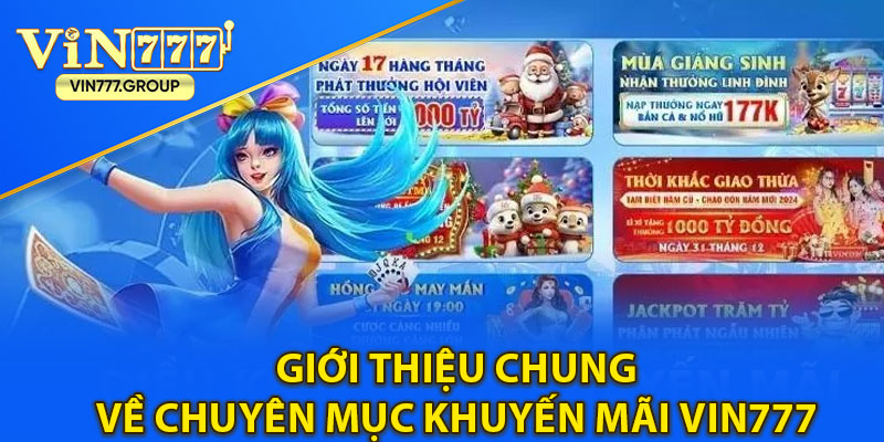 Giới thiệu chung về chuyên mục khuyến mãi Vin777